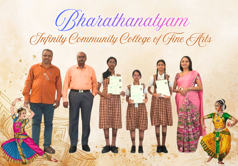 We are pleased to inform you that the following students of our school participated in the Bharathanatyam Examination conducted by Infinity Community College of Fine Arts (Indian Fine Arts Research and Training Centre)