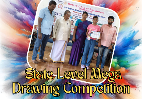 We are proud to inform you that on Sunday (11.01.2026), a State Level Mega Drawing Competition was organized by the Rotary Club of Rasipuram, Hari Krishna Sweet, and Prime School of Arts at Sri Vidya Mandir Matriculation School.