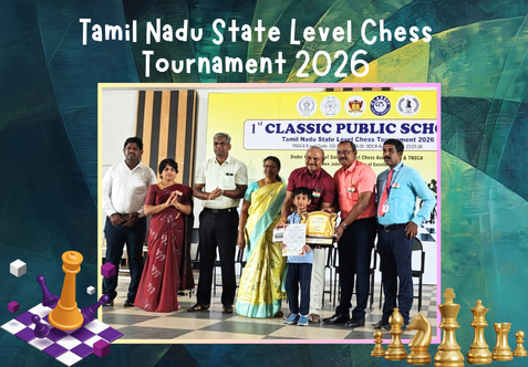 On 26th January 2026, our school student, Master Rahul Krishna of Class II G, participated in the 1st Classic Public School Tamil Nadu State Level Chess Tournament 2026 conducted at Classic Public School, Salem and secured the 1st Prize, bringing great pride and laurels to our school.