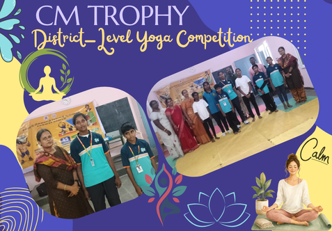 Our children proudly participated in the CM Trophy District-Level Yoga Competition, held on 9 September 2026 at Boys Higher Secondary School, Kaveripattinam, Krishnagiri District, with 250 participants. Our talented yoga achievers, Master Poopash Kumaran of Class VII and Ms. Sanjana of Class XI, secured Second Prize for their outstanding performance.